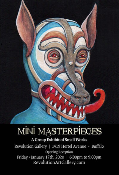 Mini Master Pieces 2020 | Revolution Gallery | Buffalo [NY]